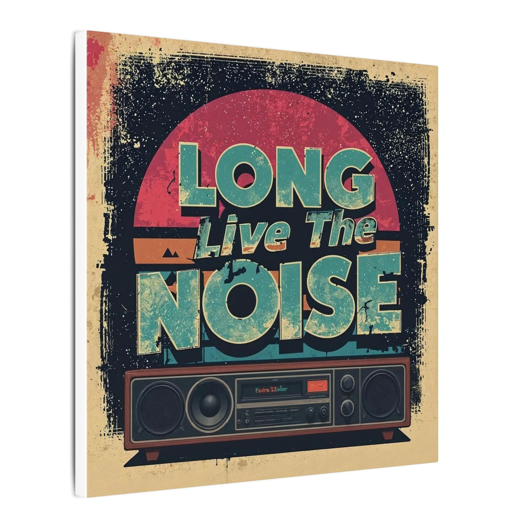Long live the noise art Canvas