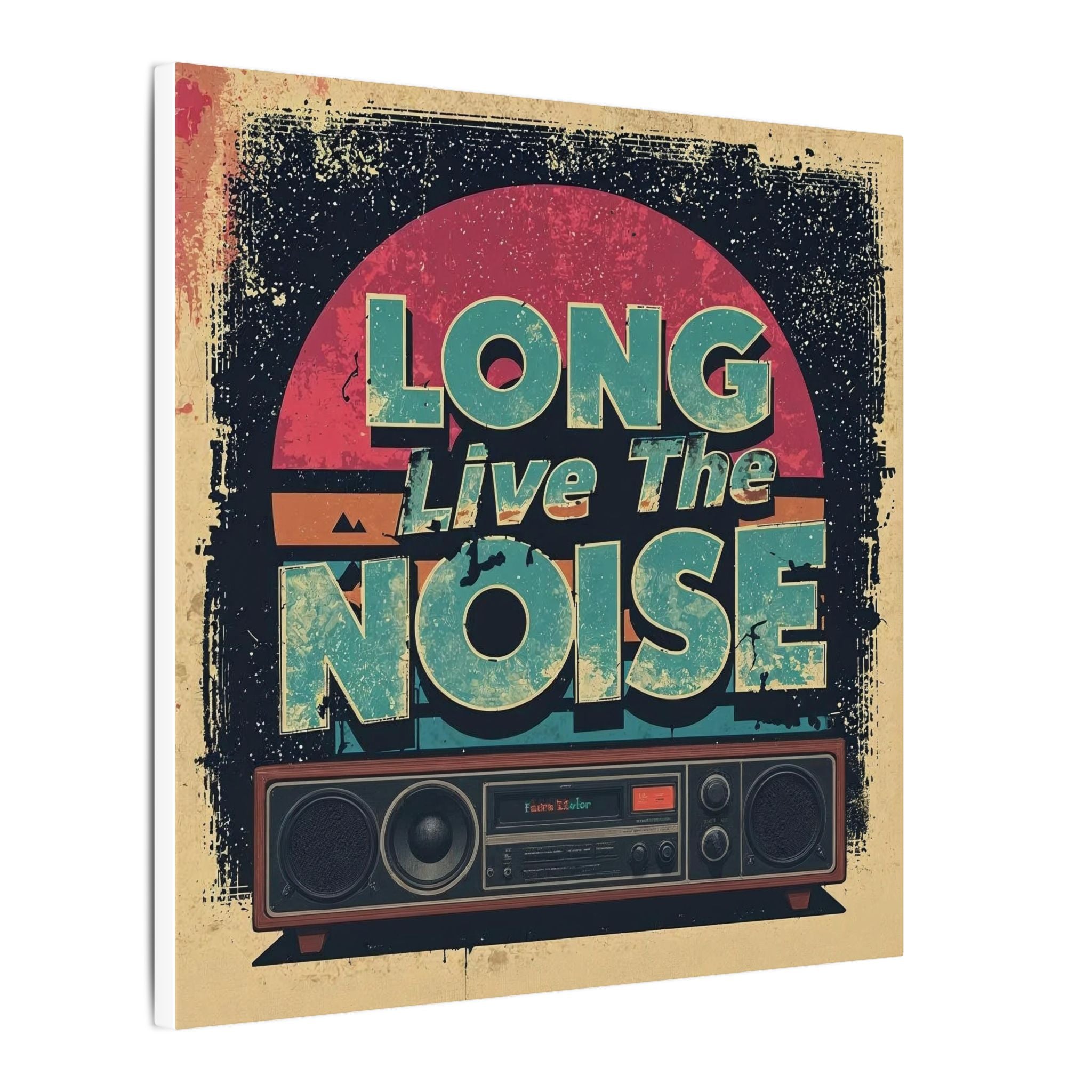 Long live the noise art Canvas