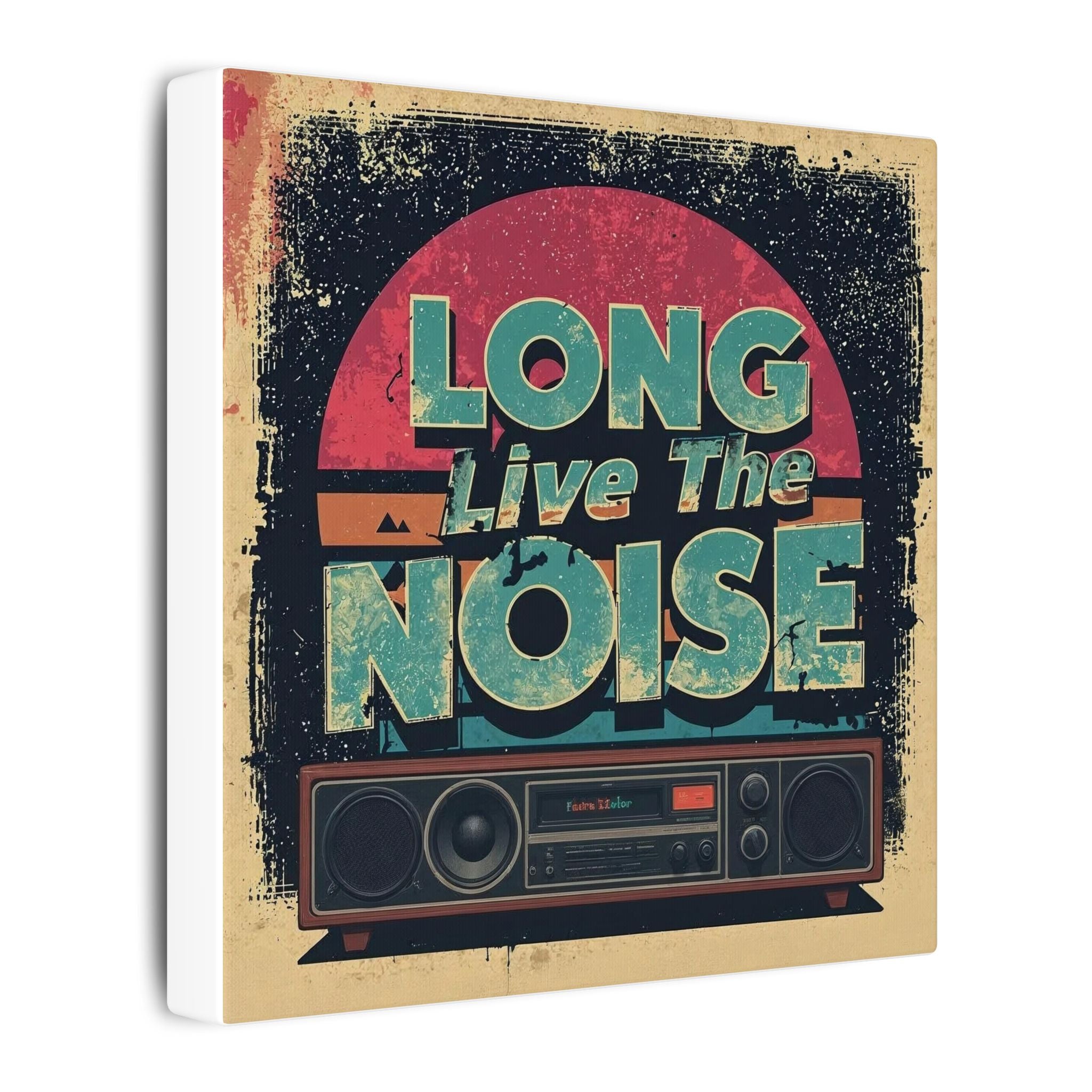 Long live the noise art Canvas