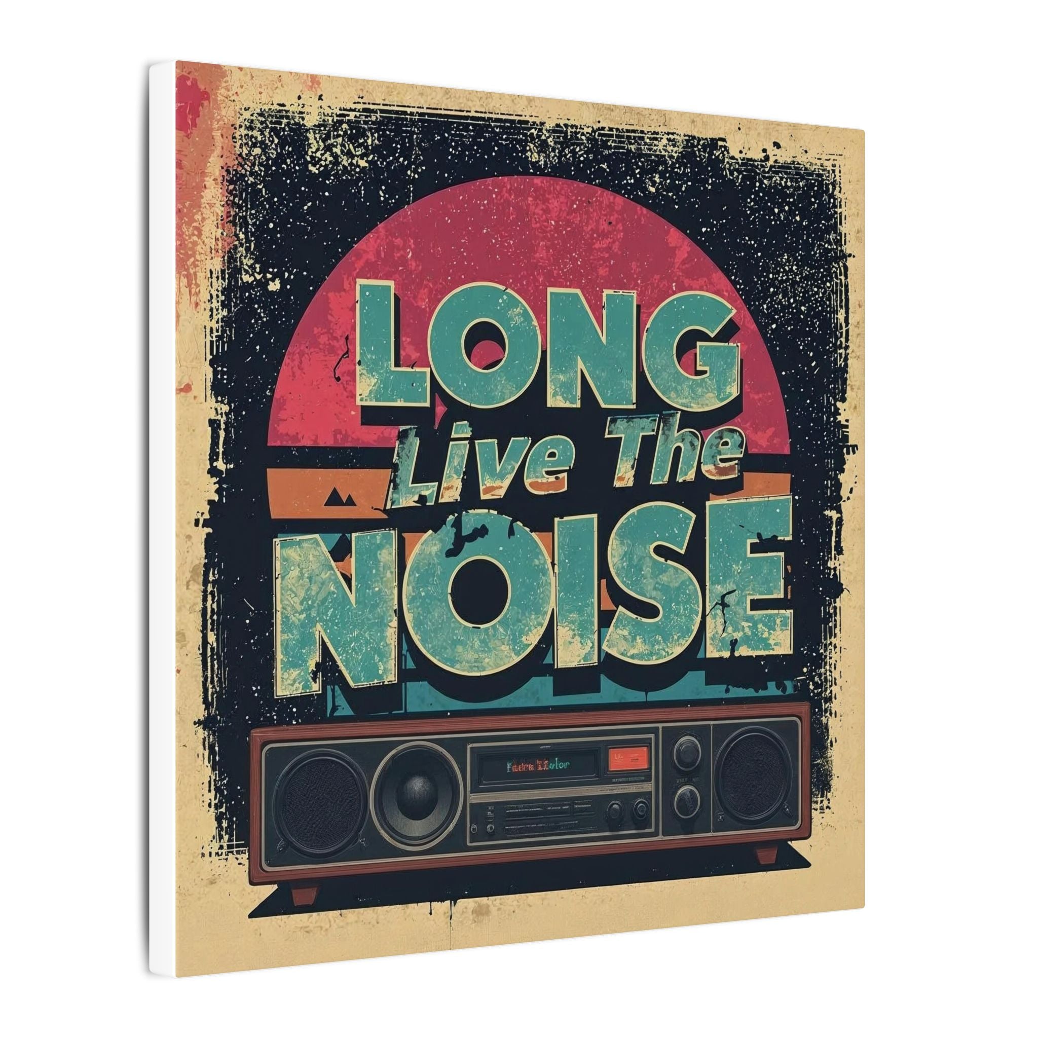 Long live the noise art Canvas